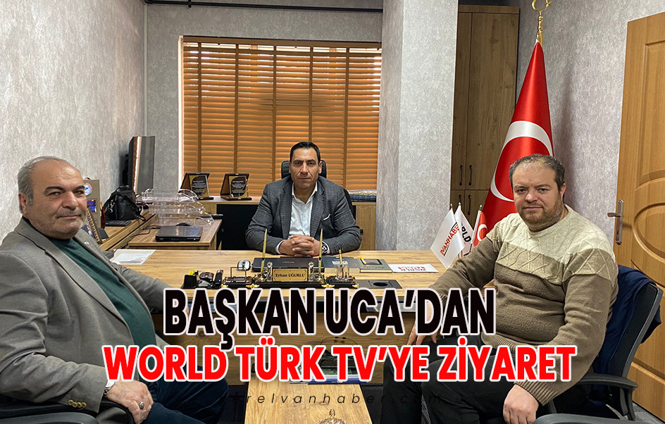 Başkan Uca’dan World Türk TV’ye Anlamlı Ziyaret