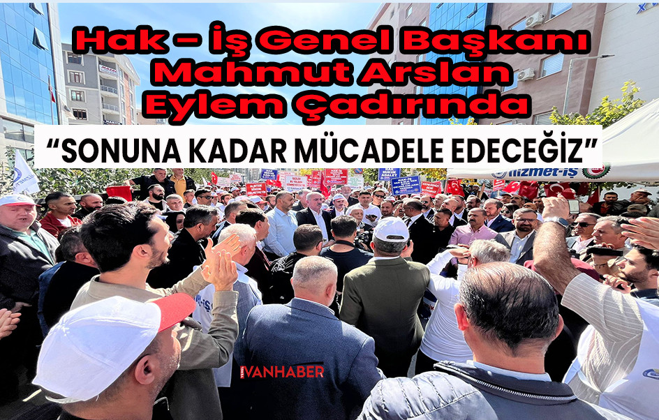 Genel Başkan Arslan: Sonuna Kadar Mücadele Edeceğiz