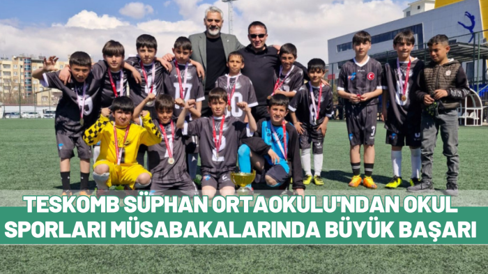 TESKOMB Süphan Ortaokulu'ndan Okul Sporları Müsabakalarında Büyük Başarı.