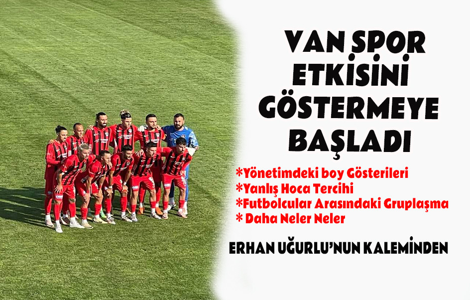 Van Spor Etkisini Göstermeye Başladı