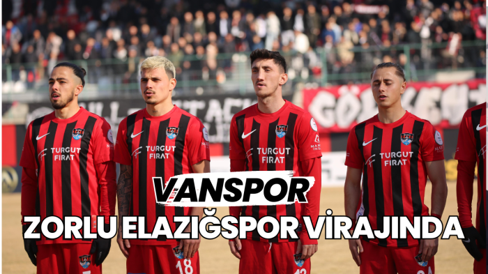 Vanspor Zorlu Elazığspor Virajında